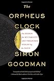 The Orpheus Clock: The Search for My Family's Art Treasures Stolen by the Nazis