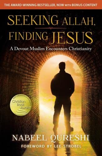 In search of Allah, Discovering Jesus: A Religious Muslim Encounters Christianity