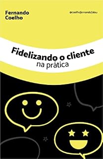 Livro Fidelizando o cliente na prática