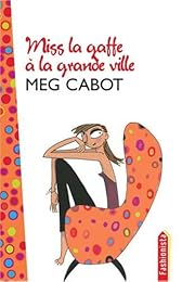 Miss la gaffe à la grande ville