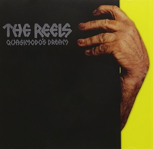 The Reels - Quasimodo
