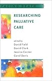 Researching Palliative Care, , 0335204376