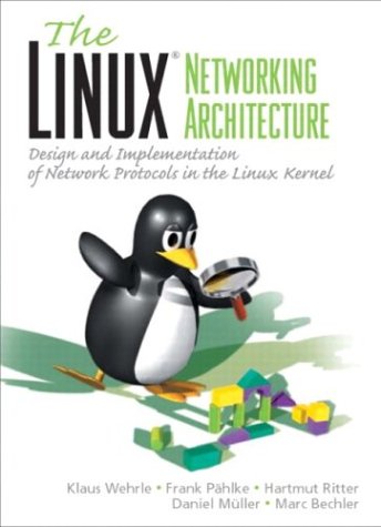 Linux Networking Architecture Linux Networking Architecture