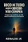 Livro Rico de Tudo o Que o Dinheiro Não Compra: A riqueza que transforma sua vida antes de transformar sua conta bancária.
