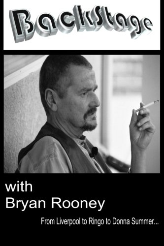 Backstage with Bryan Rooney: From Liverpool to Ringo to Donna Summer