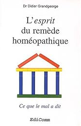 L' esprit du remède homéopathique