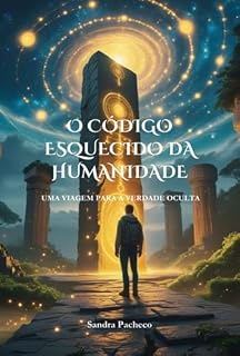 Livro O Código Esquecido Da Humanidade