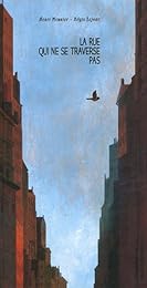 La  rue qui ne se traverse pas