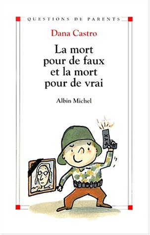 La  mort pour de faux et la mort pour de vrai