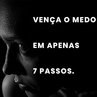 Livro Vença o medo em apenas 7 passos