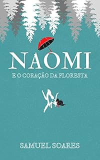 Livro Naomi e o Coração da Floresta