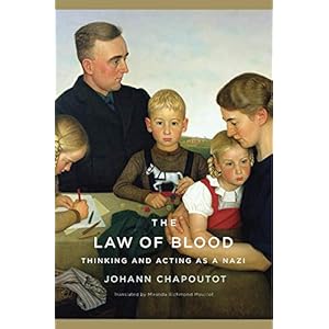 The Law of Blood: Thinking and Acting as a Nazi