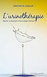 Urinothérapie : Amaroli, la découverte d'une écologie intérieure by