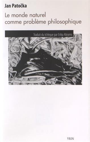 Le  monde naturel comme problème philosophique