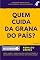 Livro Quem cuida da grana do país?