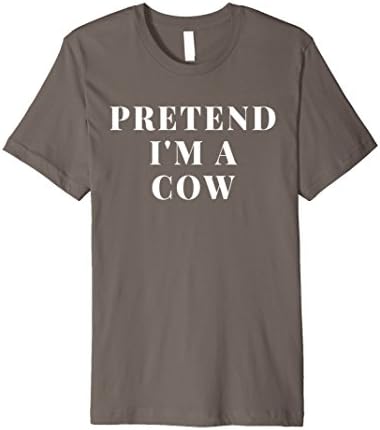 Pretend I'm A Cow Funny Animal Farm Cow Print Gift T-Shirt