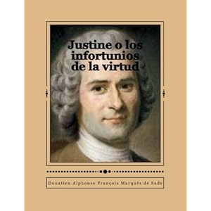 Justine o los infortunios de la virtud (Spanish Edition)