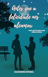 Livro Até a felicidade nos alcançar (Destinados Livro 2)