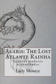 Livro Alaris: The Lost Atlante Rainha: Leitores maduros aconselhados