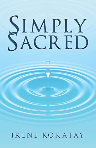 Simply Sacred by Irene Kokatay