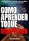Livro Como Aprender Toque Terapêutico: Guia Básico Para Aprender Sobre A Terapia Do Toque, Diminuir O Estresse E Ter Mais Saúde
