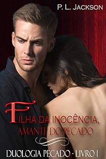 Livro Filha da inocência, amante do pecado (Série Pecado Livro 1)