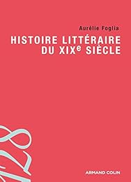 Histoire littéraire du XIXe siècle