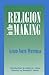 Religion in the Making: Lowell Lectures, 1926