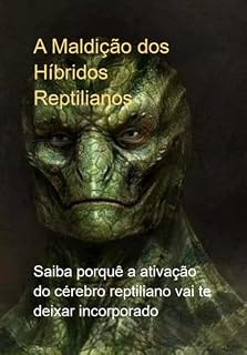 Livro A Maldição Dos Híbridos Reptilianos
