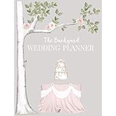 The Backyard Wedding Planner: Worksheets, Checklists and Tools to Plan The Perfect Wedding at Home