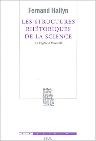 Les  structures rhétoriques de la science
