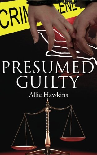 Presumed Guilty