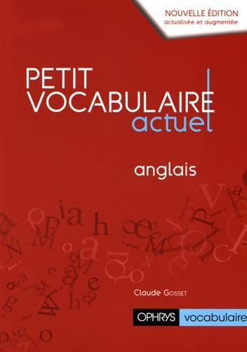 Petit vocabulaire actuel.