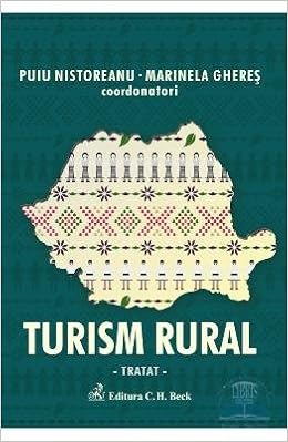 Turism Rural Tratat Romanian Edition Puiu Nistoreanu Marinela Gheres 9789731157801 Amazon Com Books