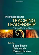 The Handbook for Teaching Leadership: Knowing, Doing, and Being