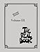 The Real Book - Volume III: C Edition