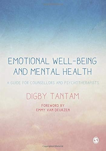 Download Emotional Well-being and Mental Health: A Guide for Counsellors & Psychotherapists PDF