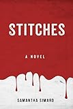 Stitches: An LGBT Mystery Novel (Wolfe & Vaughn Mysteries Book 1) by Samantha Simard