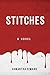 Stitches: An LGBT Mystery Novel (Wolfe & Vaughn Mysteries Book 1) by Samantha Simard
