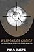 Weapons of Choice: The Development of Precision Guided Munitions by Paul G. Gillespie