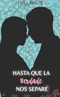 Livro Hasta Que La Verdad Nos Separe