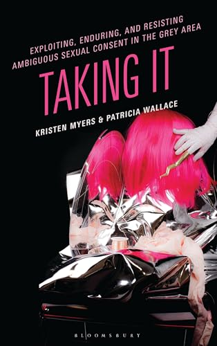 Exploiting, Enduring, and Resisting Ambiguous Sexual Consent in the Grey Area:…