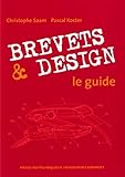 Brevets et Design : Le guide by