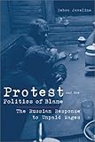 Protest and the Politics of Blame : The Russian Response to Unpaid Wages, Javeline, Debra, 0472113062