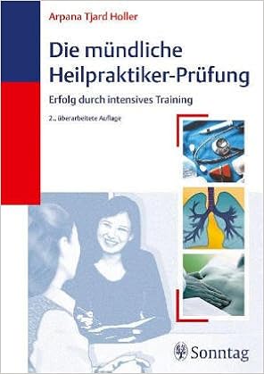 Die Mündliche Heilpraktiker Prüfung Erfolg Durch Intensives - 