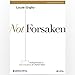Not Forsaken - Bible Study Book by 