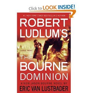 Robert Ludlum's (Tm) the Bourne Dominion [Large... 1611298415 Book Cover