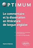 Le commentaire et la dissertation en littérature de langue anglaise (Optimum) by 