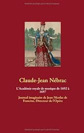 L' Académie royale de musique de 1692 à 1697