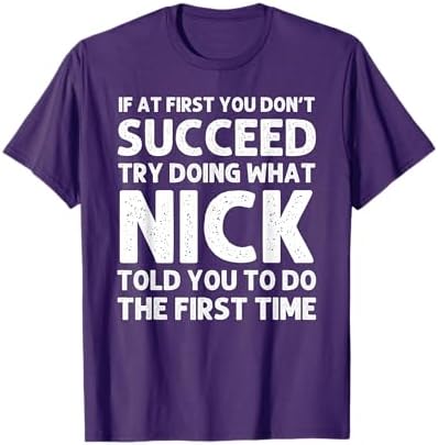 Amazon.com: Nick Personal Name First Name Funny Nick T-Shirt